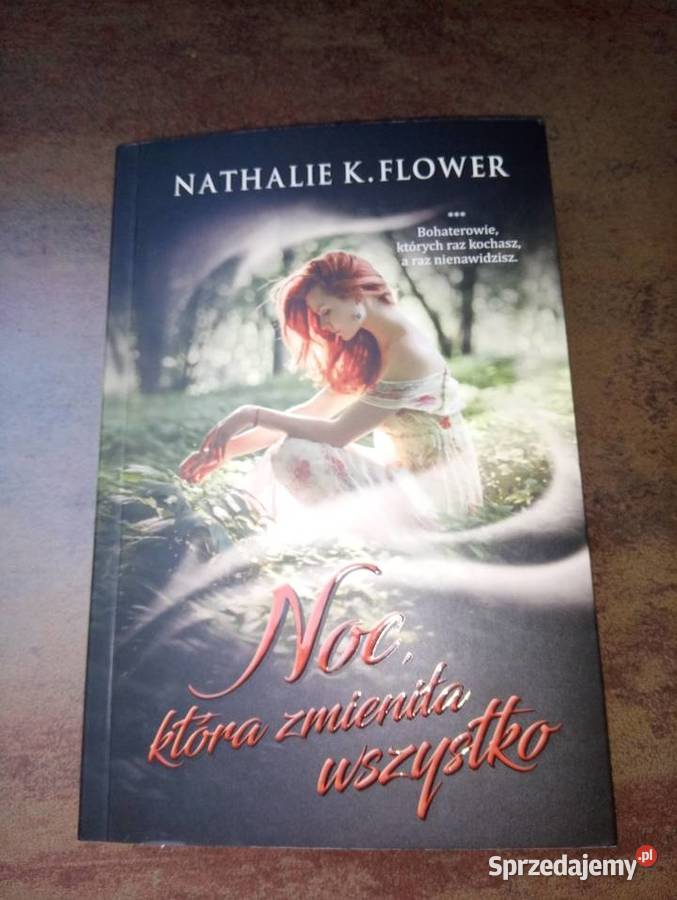 Nathalie K Flower Noc która zmieniła wszystko warmińsko-mazurskie