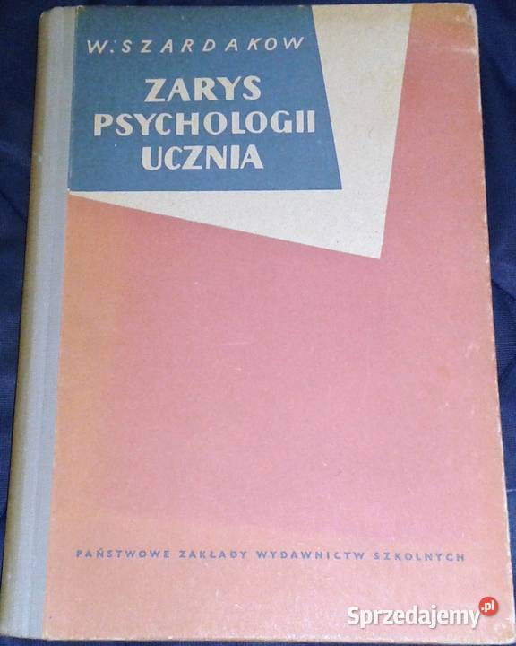 Zarys psychologii ucznia W Szardakow twarda lubelskie