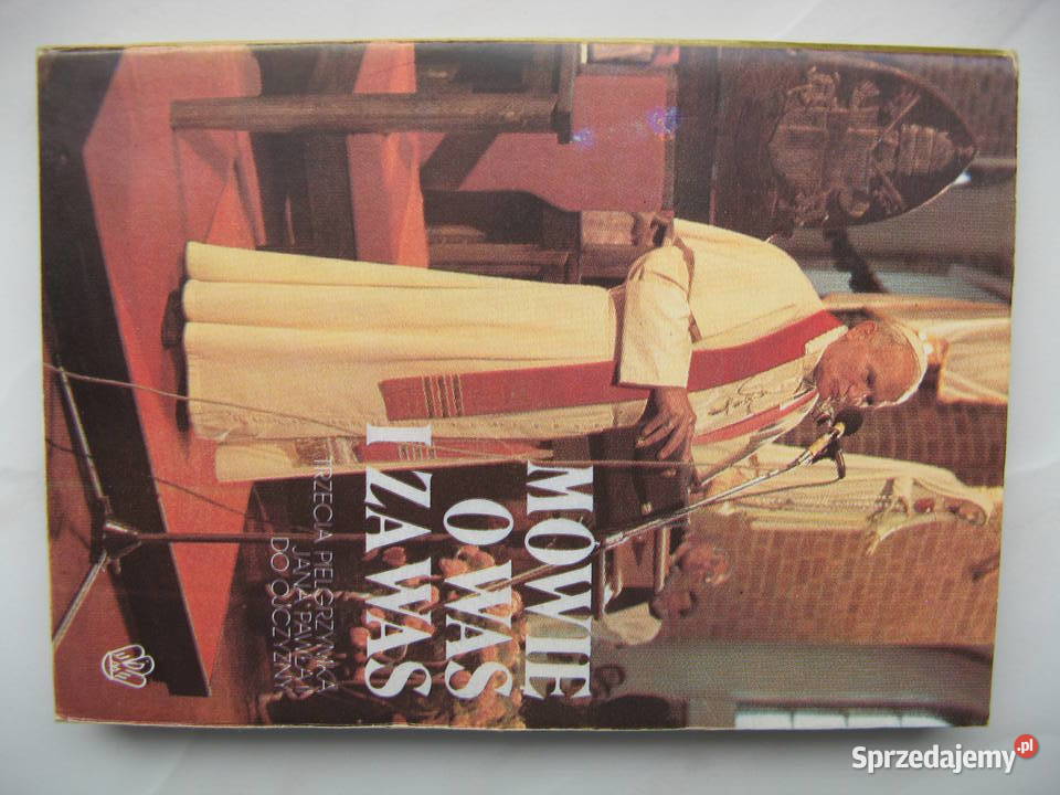 Mówię o was i was trzecia pielgrzymka JP II do Poznań