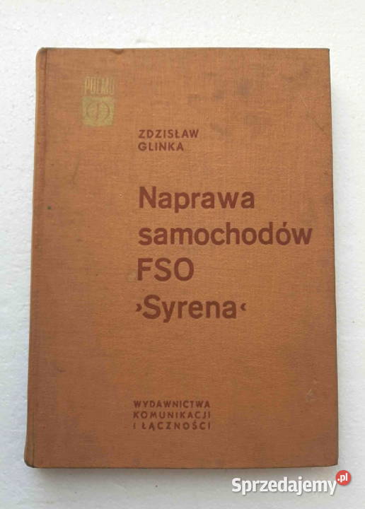 Naprawa samochodów FSO Syrena Zdzisław Glinka Łódź sprzedam