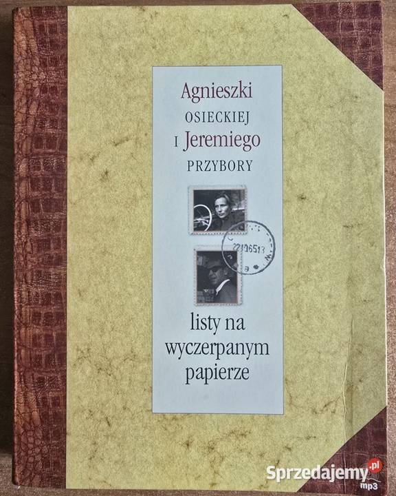 Listy na wyczerpanym papierze Agnieszka Osiecka Rok wydania 2010 Koszalin