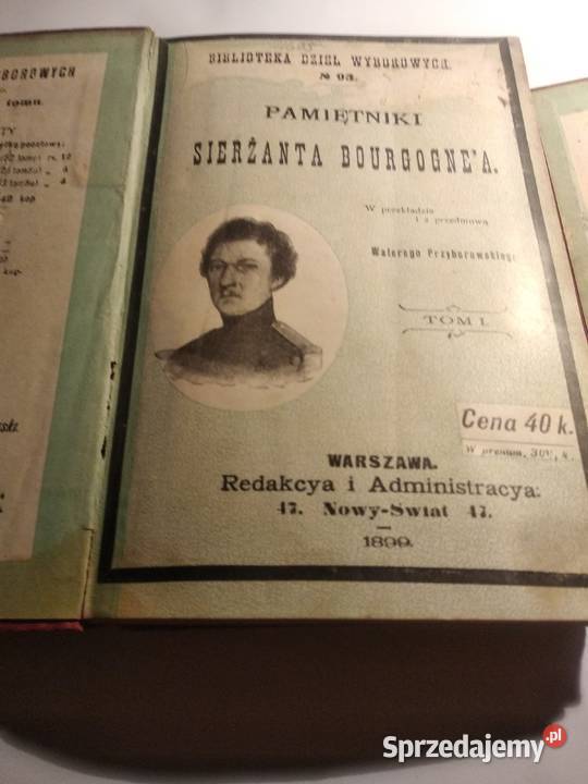 Pamiętniki sierżanta Bourgnea tom 12 1899r małopolskie