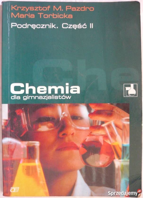 CHEMIA GIMNAZJALISTÓW CZĘŚĆ II Podręczniki Grudziądz