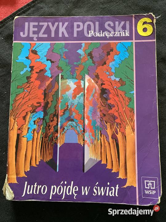 Jutro pojde w swiatjezyk polski kl6 miękka