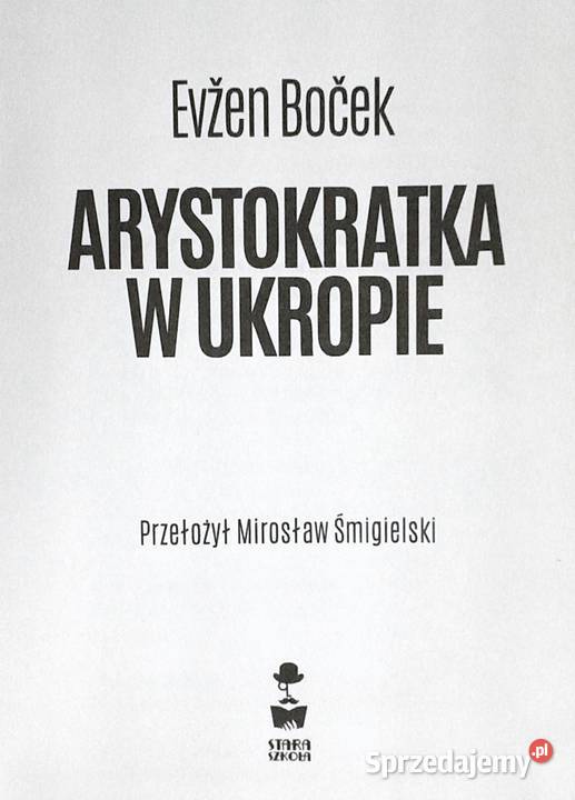 Arystokratka w ukropie Evzen Bocek Chełm