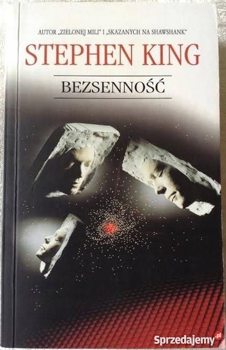 BEZSENNOŚĆ KING STEPHEN Rok wydania 2004 Proza i poezja