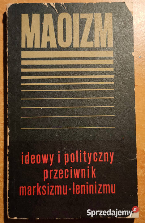 Maoizm ideowy i polityczny przeciwnik marksizmu Sosnowiec sprzedam
