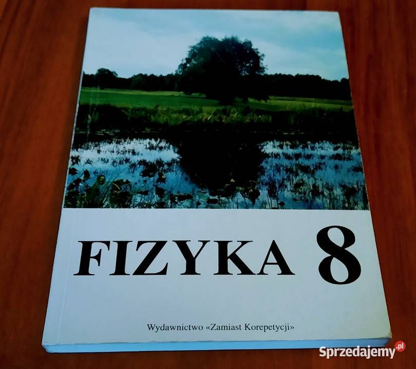 Fizyka 8 klasy ósmej Stanisław Kukiełka szkoła podstawowa Gdańsk sprzedam