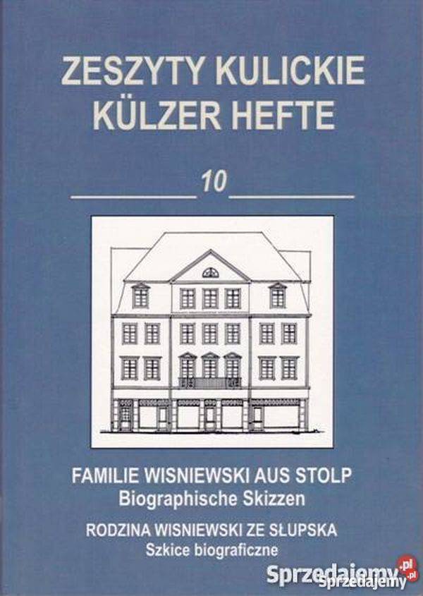 Zeszyty Kulickie 10 Rodzina Wiśniewskich ze pomorskie Słupsk