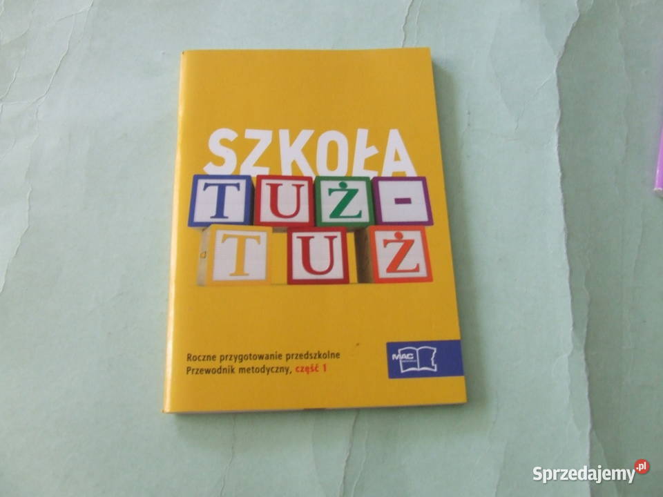 Szkoła tuż tuż Przewodnik metodyczny cz 1 2 i 4 pedagogika, resocjalizacja Książki naukowe i popularnonaukowe Oborniki Śląskie