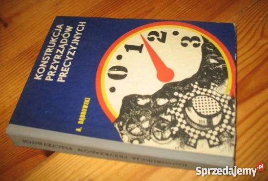 DĄBROWSKI KONSTRUKCJA PRZYRZĄDÓW PRECYZYJNYCH Goleniów