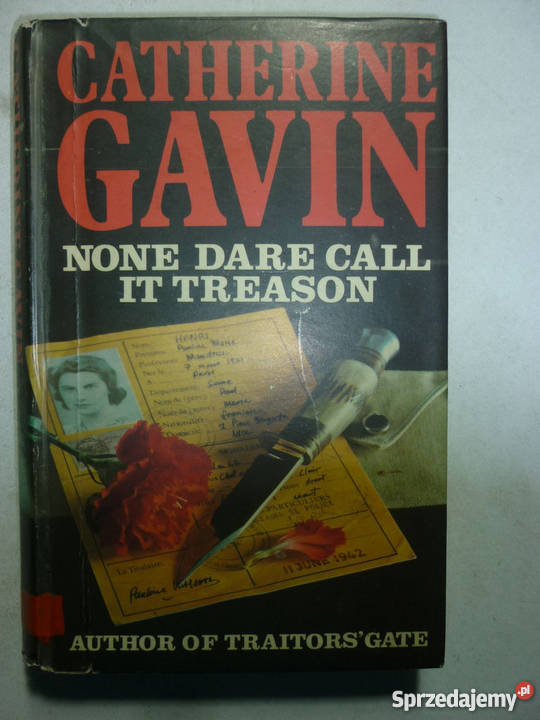 NONE DARE CALL IT TREASON CATHERINE GAVIN Pozostałe warmińsko-mazurskie Elbląg