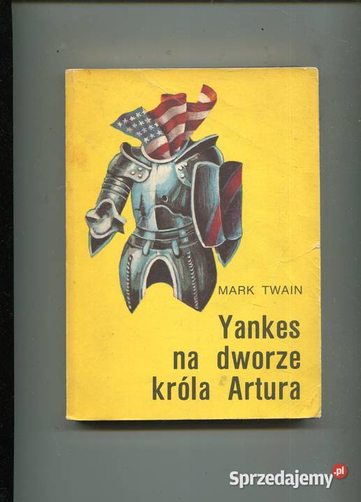 Yankes na dworze króla Artura Mark Twain miękka Szczecin