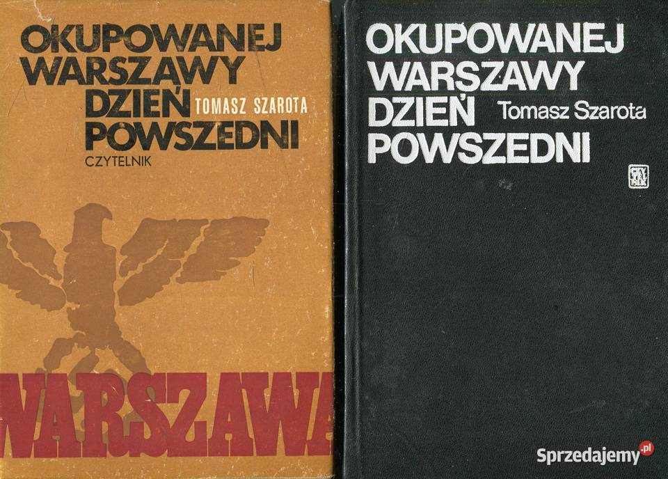 Okupowanej Warszawy dzień powszedni Tomasz Pozostałe Szczecin