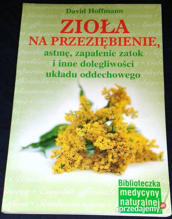 Zioła na przeziębienie astmę zapalenie zatok lubelskie Chełm
