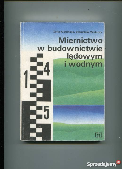 Miernitwo w budownictwie ladowym i wodnym Rok wydania 1989