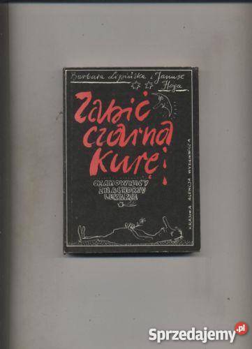 Lipińska B Hoga J Zabić czarną kurę zachodniopomorskie