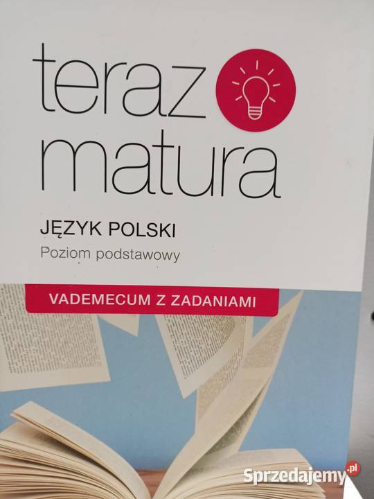 Teraz matura polski vademecum maturzysty Warszawa