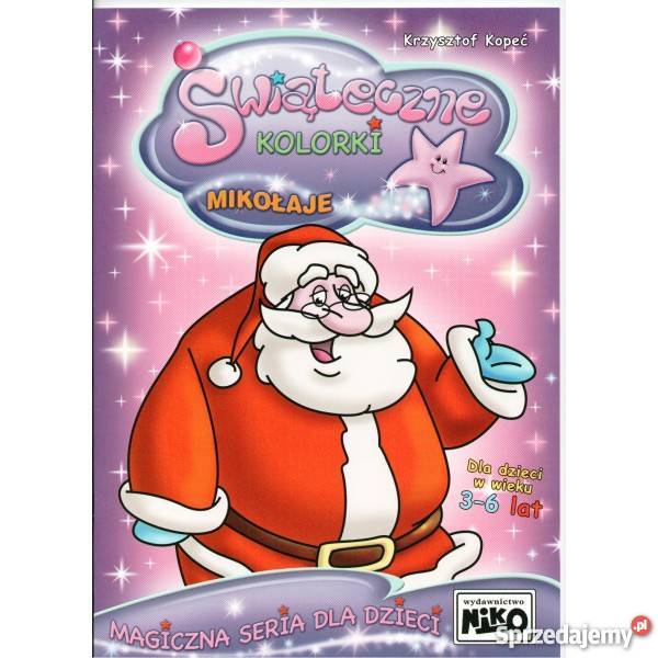 Sprzedam Świateczne kolorki Mikołaje Niko Kolorowanki, malowanki i wycinanki