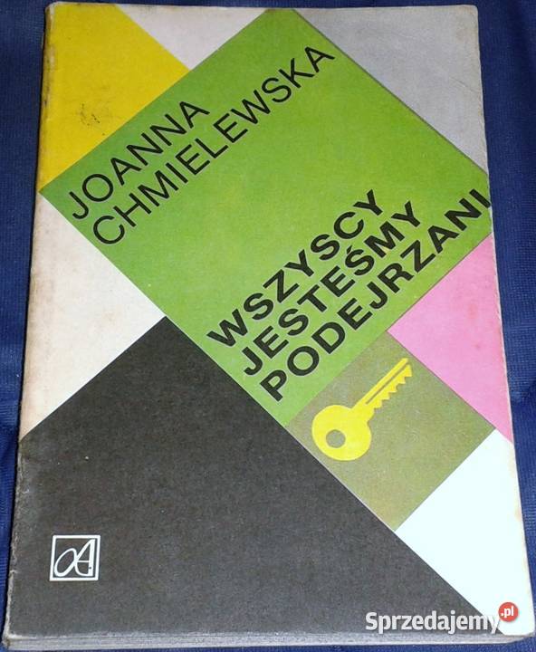 Wszyscy jesteśmy podejrzani Joanna Chmielewska lubelskie Chełm
