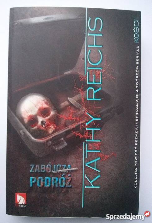 ZABÓJCZA PODRÓŻ REICHS KATHY Wrocław