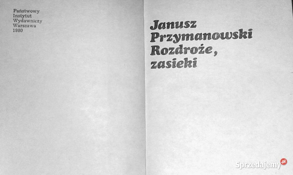 Rozdroże zasieki Janusz Przymanowski