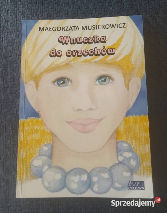 WNUCZKA DO ORZECHÓW – Małgorzata Musierowicz