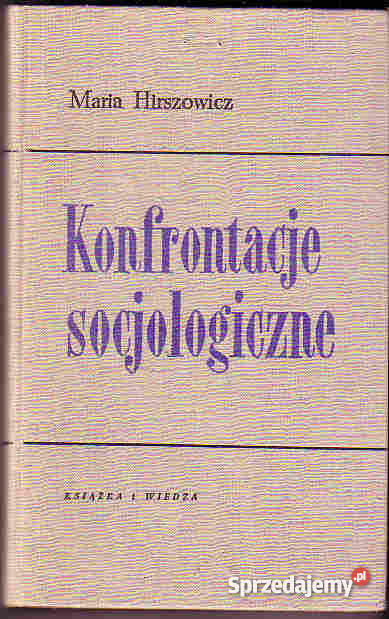 3976 KONFRONTACJE SOCJOLOGICZNE MARIA HIRSZOWICZ psychologia, socjologia Czyrna
