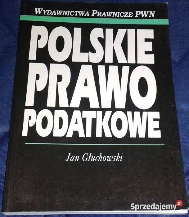 Polskie prawo podatkowe - Jan Głuchowski