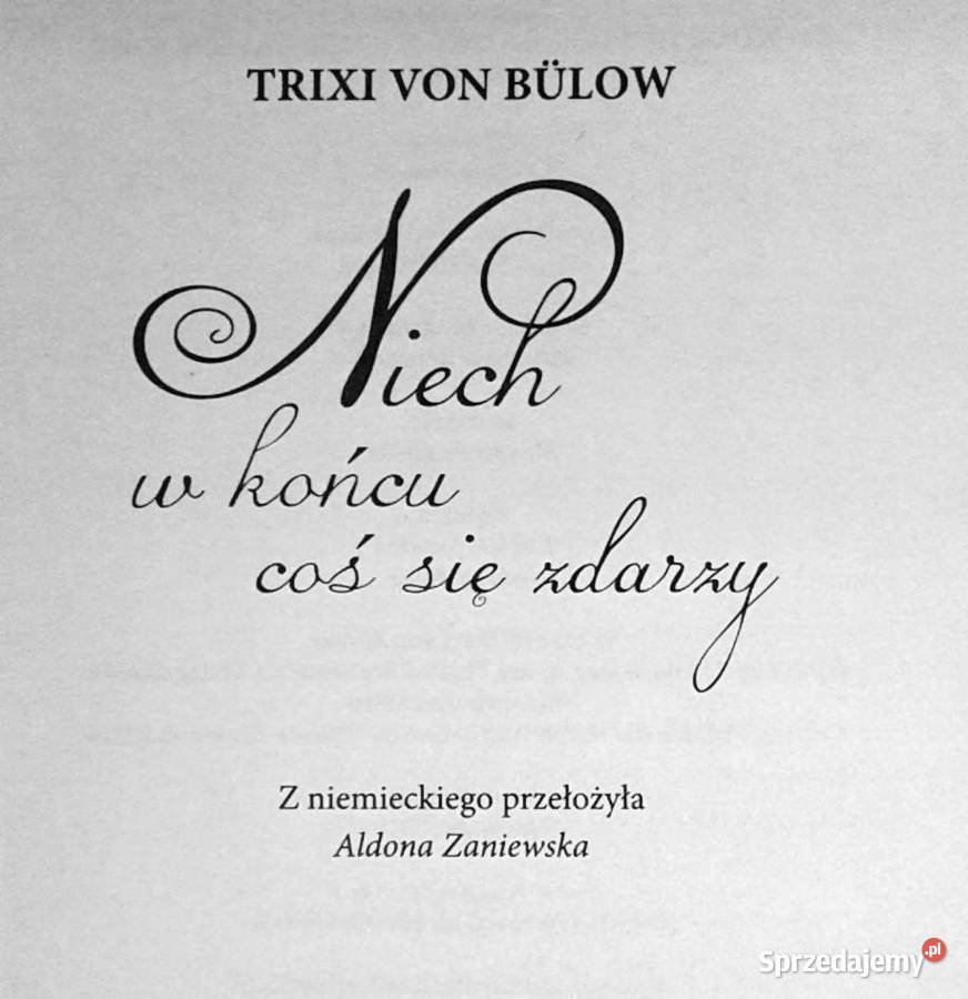 Niech w końcu coś się zdarzy Trixi von Blow Chełm