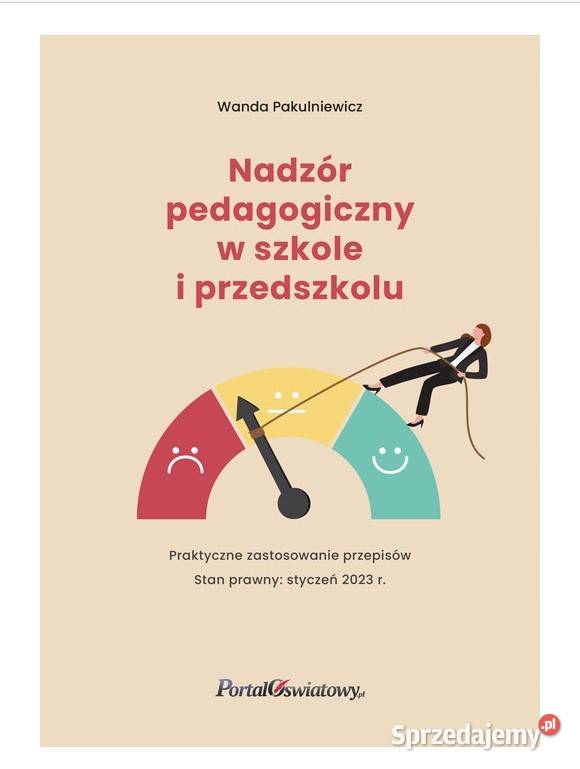 Nadzór pedagogiczny w szkole i przedszkolu Książki i Podręczniki