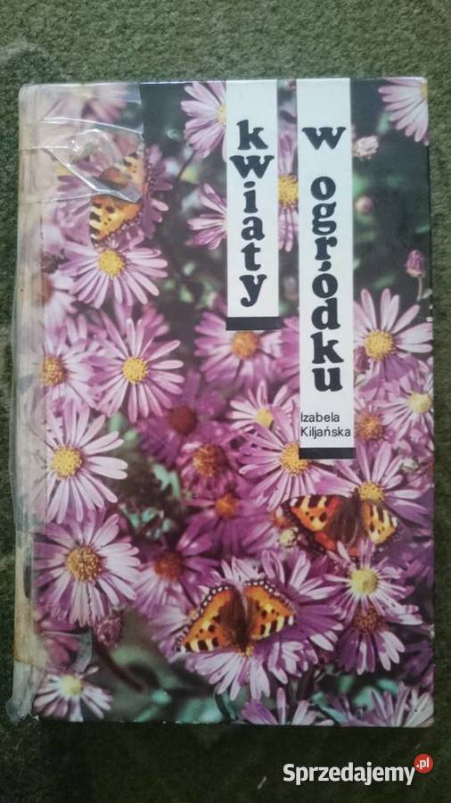 Książka poradnik Kwiaty w ogródku Izabela Wrocław