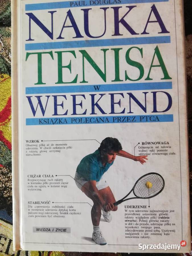 Nauka tenisa w tydzień Paul Douglas T ISBN 8385231978 małopolskie