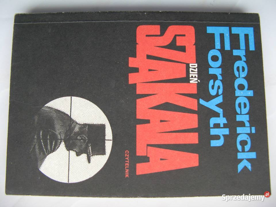 Frederick Forsyth Dzień Szakala thrillery, sensacyjne