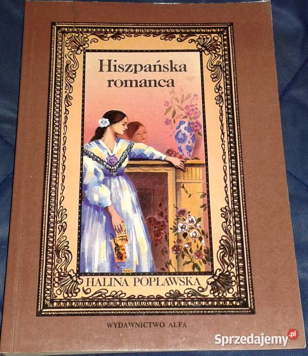 Hiszpańska romanca Halina Popławska Chełm