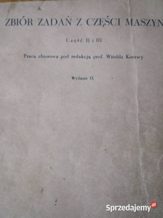 ZBIÓR ZADAŃ Z CZĘŚCI MASZYN cz2 cz3 WKorewa Olkusz