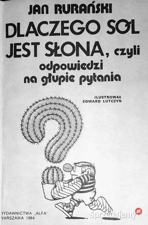 Dlaczego sól jest słona czyli odpowiedzi na Chełm