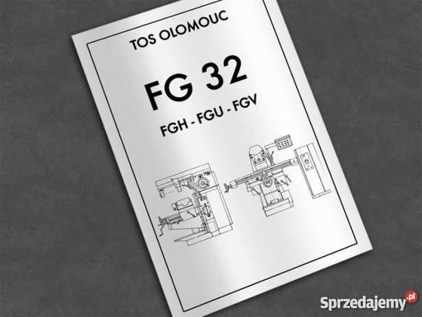 Frezarka TOS FG 32 FGH 32 FGU 32 FGV 32 DTR