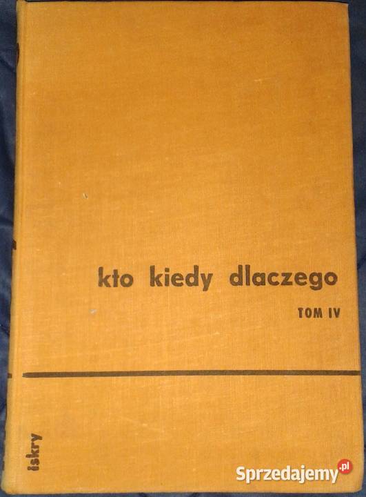 Kto kiedy dlaczego Tom 4 J Herlinger Chełm