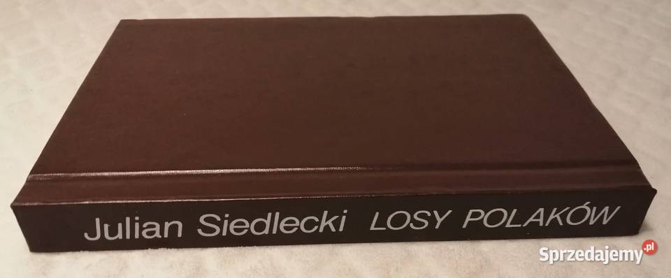 Julian Siedlecki Losy Polaków w ZSRR w 19391986 Czeladź sprzedam
