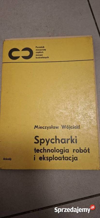 Spycharki Technologia robót i eksploatacja 1975 Antykwariat Piła