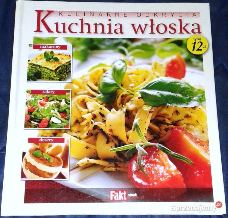 Kulinarne odkrycia Kuchnia włoska Rok wydania 2010 lubelskie Chełm
