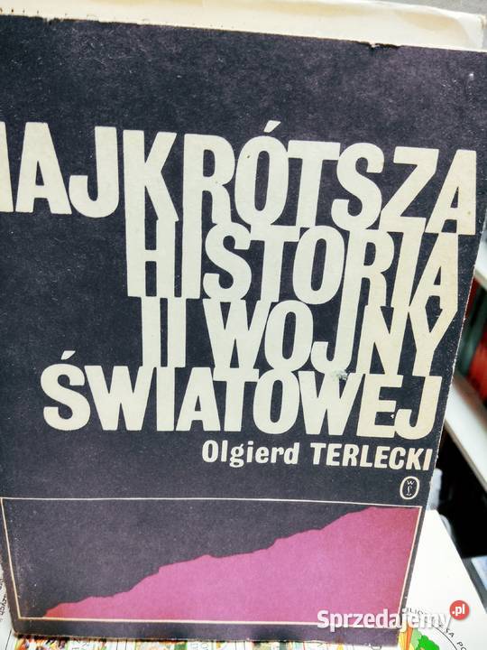 Najkrótsza historia drugiej wojny światowej Warszawa