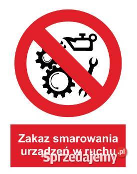 Naklejka BHP Zakaz smarowania urządzeń w ruchu Kamionna