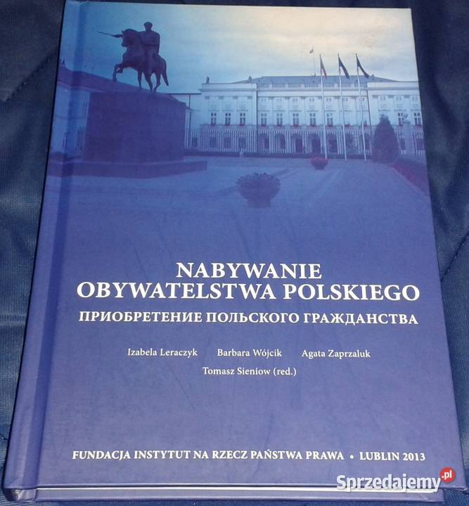 Nabywanie obywatelstwa polskiego Izabela Rok wydania 2013 Pozostałe Chełm