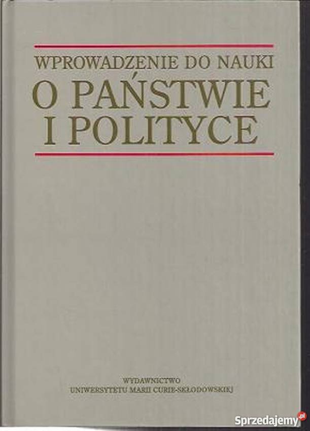 WPROWADZENIE DO NAUKI O PAŃSTWIE I POLITYCE Łódź - Sprzedajemy.pl