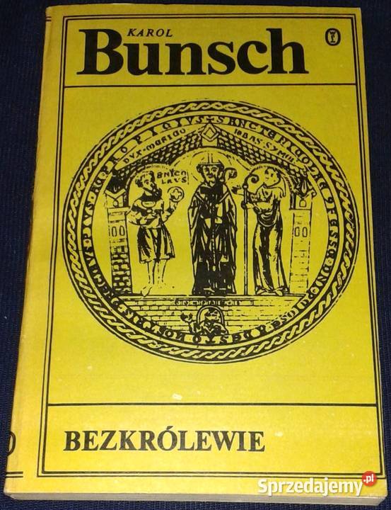 Bezkrólewie Karol Bunsch lubelskie Chełm
