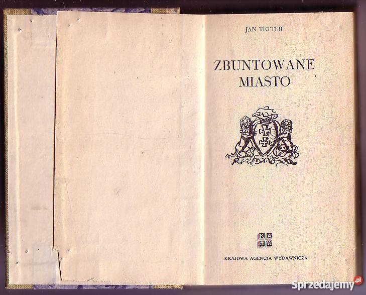 7855 ZBUNTOWANE MIASTO JAN TETTER małopolskie Czyrna