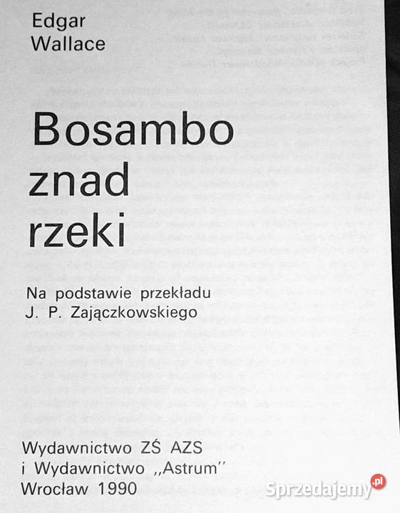 Bosambo znad rzeki Edgar Wallace Rok wydania 1990 Chełm