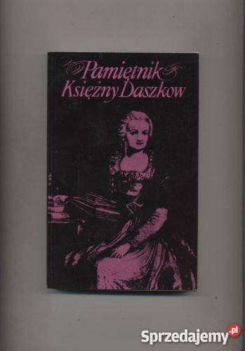 Pamiętnik księżnej Daszkow Szczecin sprzedam